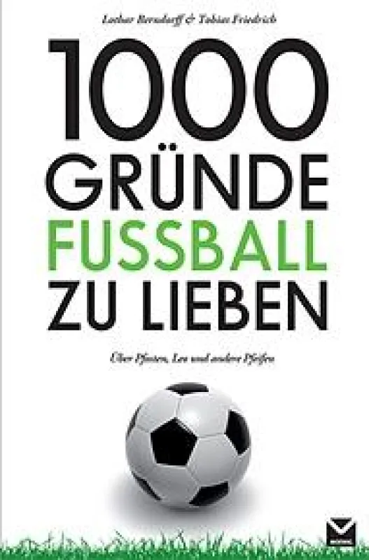 1000 Gründe Fussball zu lieben