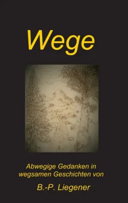 Bild: Wege - Abwechslungsreiche Geschichten über verschiedene Lebenswege 