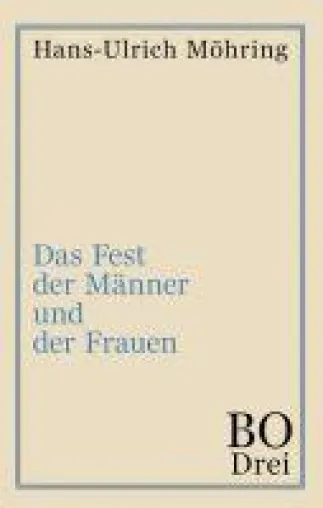 Bild: Das Fest der Männer und der Frauen - Dritter Teil der unterhaltsamen Reihe rund um Bo
