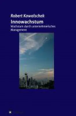 Bild: Innowachstum - Wachstum durch unternehmerisches Management
