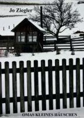 Bild: Omas kleines Häuschen - Autobiographie und Familienchronik rund um das Ruhrgebiet