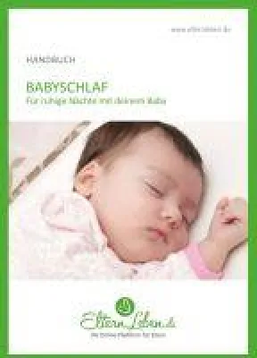 Bild: Babyschlaf Handbuch - Ein wertvoller Ratgeber für übernächtigte Eltern