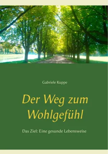 Bild: Der Weg zum Wohlgefühl (Buch-Neuerscheinung)