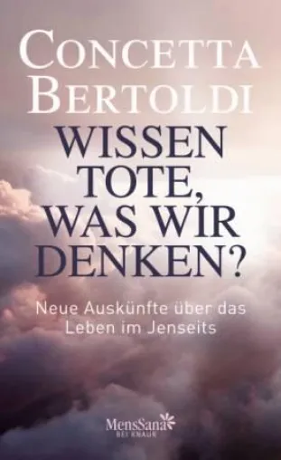 Bild: Neuerscheinung im Verlag Knaur MensSana: „Wissen Tote, was wir denken?“