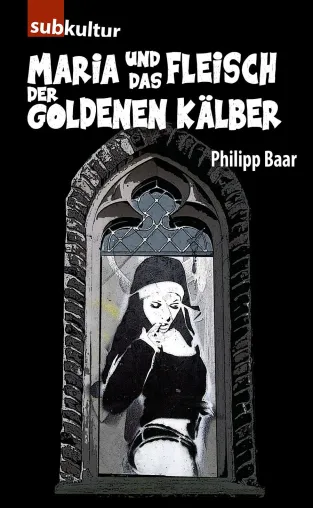 Bild: Maria und das Fleisch der goldenen Kälber