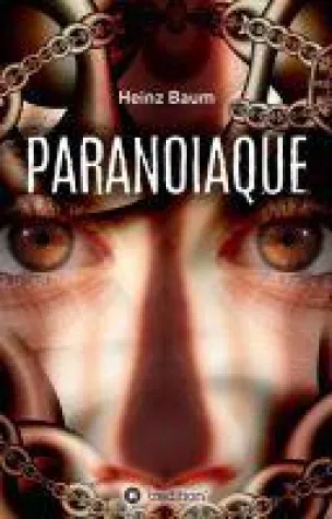 Paranoiaque - Spannender Roman rund um Gruppenzwang, Verschwörungstheorien und Paranoia Bild: Paranoiaque - Spannender Roman rund um Gruppenzwang, Verschwörungstheorien und Paranoia