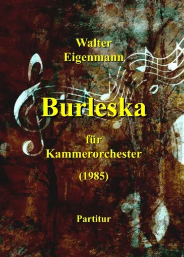 Burleska für Kammerorchester - Zeitgenössische Kammermusik Bild: Burleska für Kammerorchester - Zeitgenössische Kammermusik