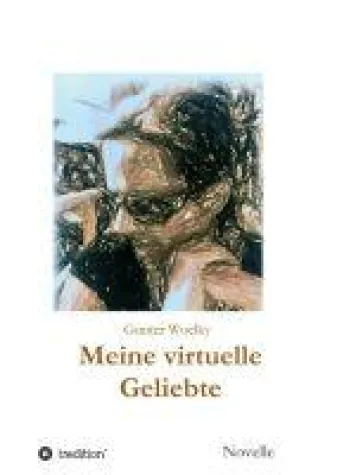 Bild: Meine virtuelle Geliebte - Romantische Novelle