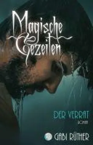 Magische Gezeiten - Der Verrat - Spannende Fantasy-Romance Bild: Magische Gezeiten - Der Verrat - Spannende Fantasy-Romance
