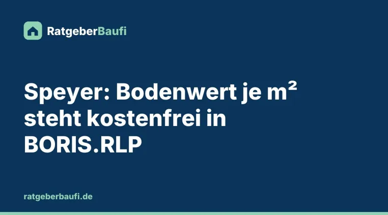 Bild: Was kostet ein Baugrundstück in Speyer 2026? So lesen Käufer den Bodenwert selbst ab