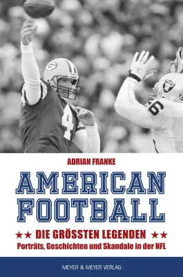 Bild: American Football: Die größten Legenden – Porträts, Geschichten und Skandale in der NFL
