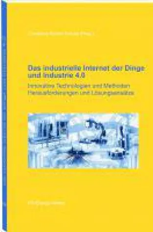 Bild: Neuerscheinung: Das industrielle Internet der Dinge und Industrie 4.0
