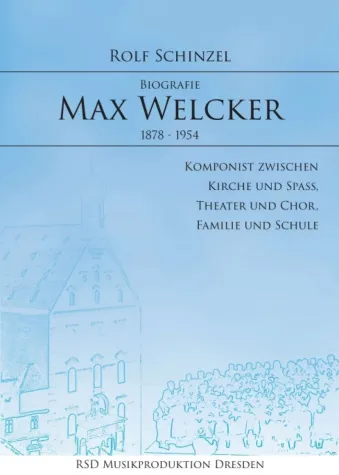 Bild: Max Welcker - Interessante Komponisten-Biografie