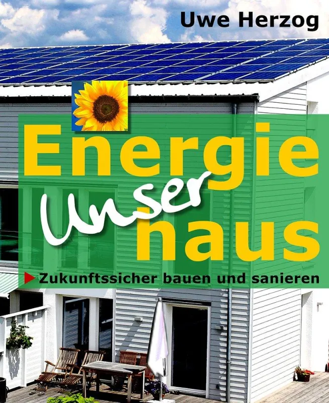 Architekten, Ingenieure, Planer und Bauherren erzählen, wie „Energiehäuser“ entstehen (Foto: Buchcover KINDLE Edition Uwe Herzog)