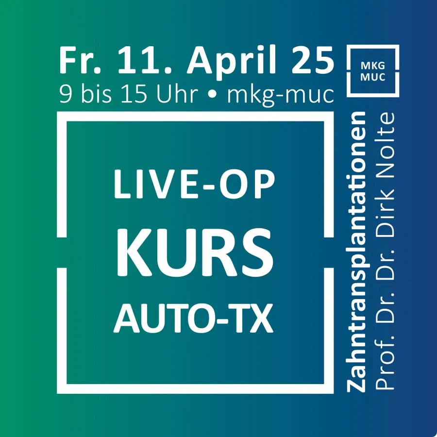 OP-KURS Zahntransplantation bei Prof Dirk Nolte mkg-muc München (© mkg-muc)