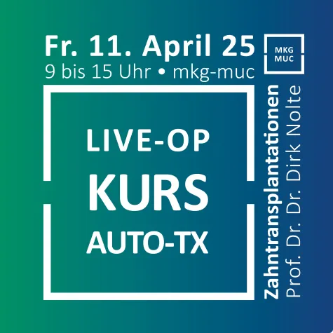 Live-OP-Kurs zur Zahntransplantation in der Praxisklinik mkg-muc München Bild: Live-OP-Kurs zur Zahntransplantation in der Praxisklinik mkg-muc München
