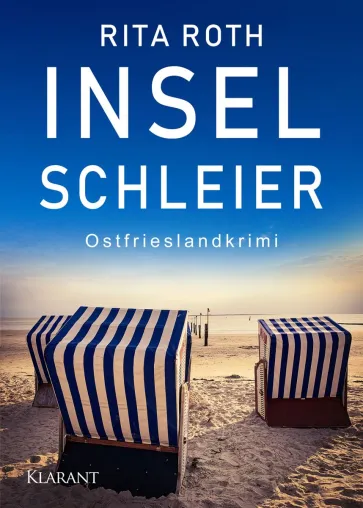 Bild: Neuerscheinung: Ostfrieslandkrimi "Inselschleier" von Rita Roth im Klarant Verlag