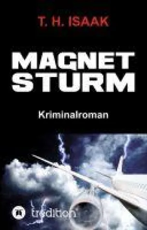 MAGNETSTURM - Ein Pavlides/Livanou Politthriller Bild: MAGNETSTURM - Ein Pavlides/Livanou Politthriller