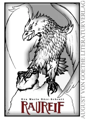 Bild: AUGUST VON GOETHE LITERATURVERLAG präsentiert: Eva Maria Dörr-Schratt: Raureif