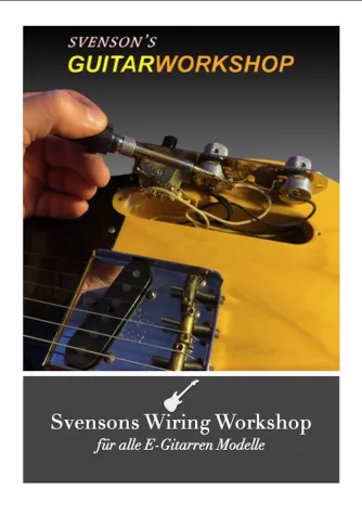 Bild: Svenson's Wiring Workshop, E-Book für alle E-Gitarrenmodelle