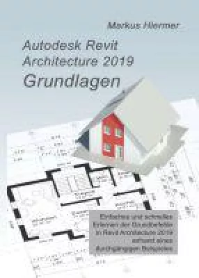 Bild: Autodesk Revit 2019 Grundlagen - Detaillierter Ratgeber für Einsteiger