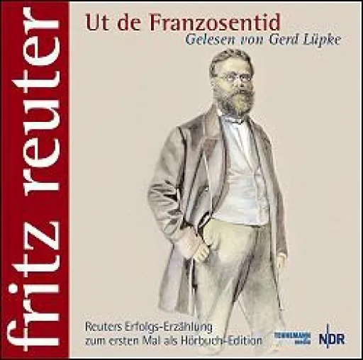 Bild: CD „Ut de Franzosentid“ , gelesen von Gerd Lüpke, führt die Hörbuchlisten in Norddeutschland an