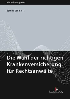 Bild: Die Wahl der richtigen Krankenversicherung für Rechtsanwälte