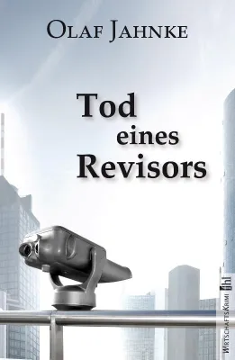 Bild: Neu im fhl Verlag: ›Tod eines Revisors‹ - Ein neuer Privatermittler macht das Rhein-Main-Gebiet (un)sicher