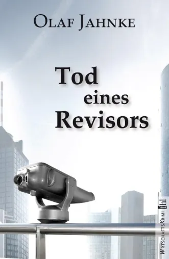 Bild: Neu im fhl Verlag: ›Tod eines Revisors‹ - Ein neuer Privatermittler macht das Rhein-Main-Gebiet (un)sicher