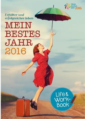 '2016 wird Dein bestes Jahr!' Bild: '2016 wird Dein bestes Jahr!'