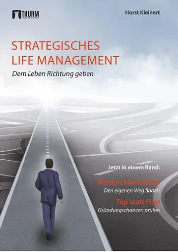 Bild: Strategisches Life Management - Neuerscheinung im Thurm Verlag