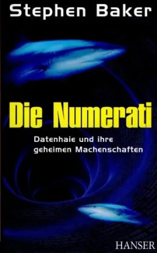 Denk-mal50plus - »Die Numerati - Datenhaie und ihre geheimen Machenschaften« Bild: Denk-mal50plus - »Die Numerati - Datenhaie und ihre geheimen Machenschaften«