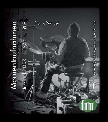 Bild: MOMENTAUFNAHMEN. Jazz in der DDR