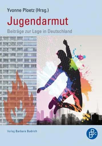 Bild: Jugendarmut in Deutschland. Zukunftsangst, Arbeitslosigkeit oder Billigjobs