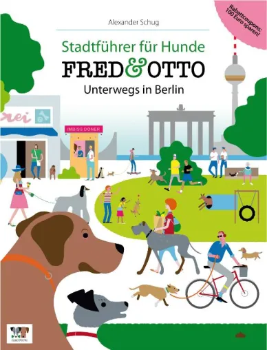 Bild: FRED & OTTO unterwegs in Berlin - das Hundebuch für Berlin erschienen