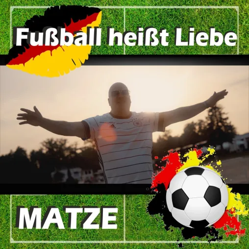 Bild: "Matze - Fussball heißt Liebe" - der inoffizielle WM-Song