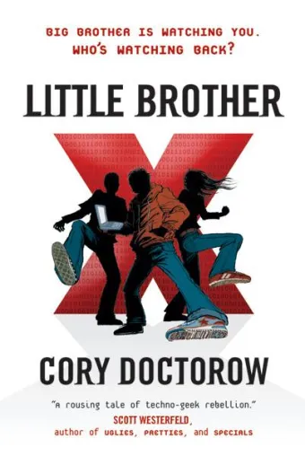 Bild: Cory Doctorow's „Little Brother“ - Das wichtigste Buch seit 9/11 und auf Augenhöhe mit Orwell's „1984“