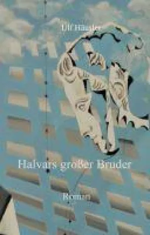 Bild: Halvars großer Bruder - ein Stück Zeitgeschichte in Romanform