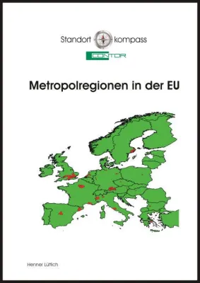 Bild: CONTOR-Studie „Metropolregionen in der EU" für die FTD Financial Times Deutschland