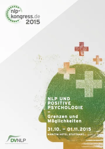 Bild: NLP-Kongress in Stuttgart am 31.10.-1.11.2015. NLP und Positive Psychologie - Grenzen und Möglichkeiten