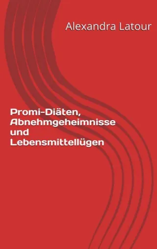Diätratgeber mal anders: „Promi-Diäten, Abnehmgeheimnisse und Lebensmittellügen“ Bild: Diätratgeber mal anders: „Promi-Diäten, Abnehmgeheimnisse und Lebensmittellügen“