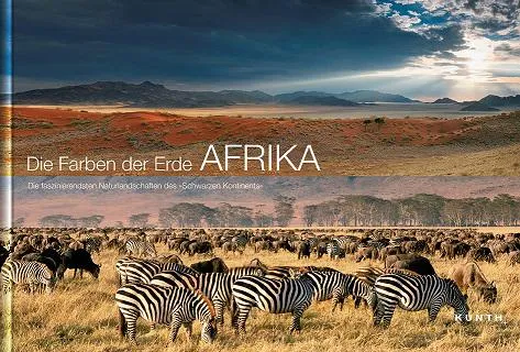 Bild: Die Farben der Erde AFRIKA-Grandiose Aufnahmen der beeindruckenden Wildnis Afrikas.