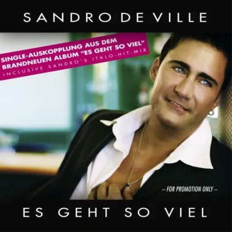 Sandro de Ville - die neue Single - Es geht so viel Bild: Sandro de Ville - die neue Single - Es geht so viel