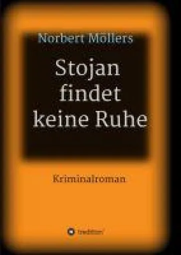 Stojan findet keine Ruhe - ein mitreißender Regionalkrimi Bild: Stojan findet keine Ruhe - ein mitreißender Regionalkrimi