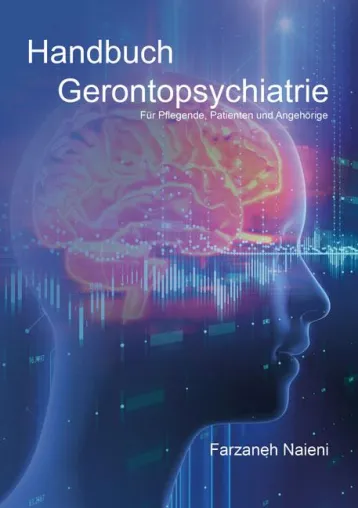 Handbuch Gerontopsychiatrie - Für Pflegende, Patienten und Angehörige Bild: Handbuch Gerontopsychiatrie - Für Pflegende, Patienten und Angehörige