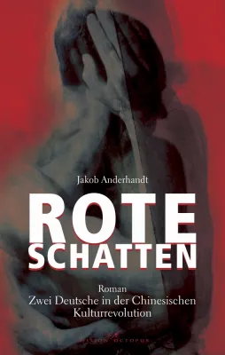 Erster Roman über Ausländer in der Chinesischen Kulturrevolution erscheint im MV-Verlag Bild: Erster Roman über Ausländer in der Chinesischen Kulturrevolution erscheint im MV-Verlag
