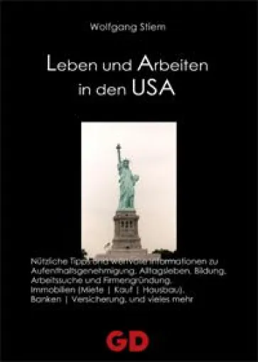 Leben und Arbeiten in den USA | Neuerscheinung im GD-Verlag Bild: Leben und Arbeiten in den USA | Neuerscheinung im GD-Verlag