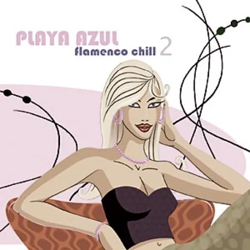 PLAYA AZUL Vol. 2 - FLAMENCO CHILL Bild: PLAYA AZUL Vol. 2 - FLAMENCO CHILL