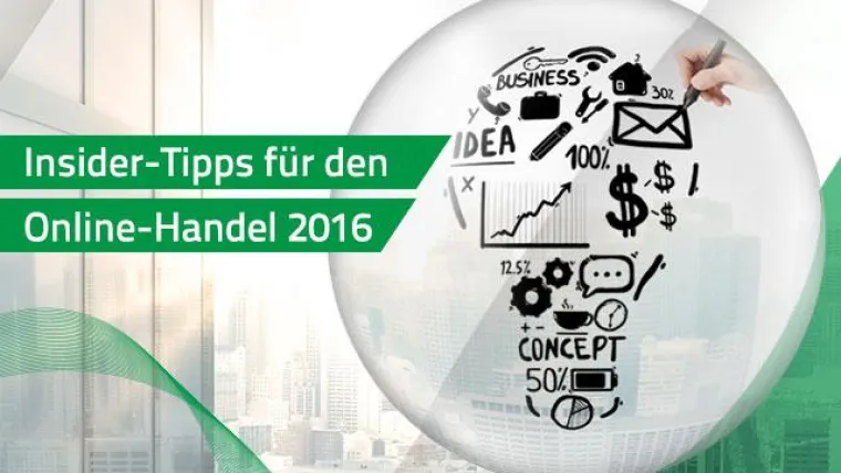 Bild: Insider-Tipps für den Online-Handel 2016: Jetzt die Weichen auf Erfolg stellen!
