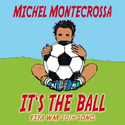 Bild: It's The Ball - Michel Montecrossa's Fußball WM 2014 Song & Video feiert echten Sportsgeist